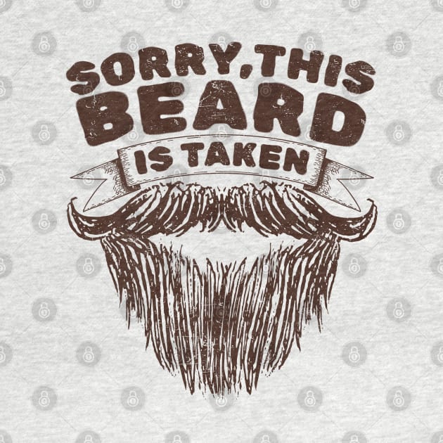 Sorry This Beard Is Taken - Retro Sketch AL by juragan99trans